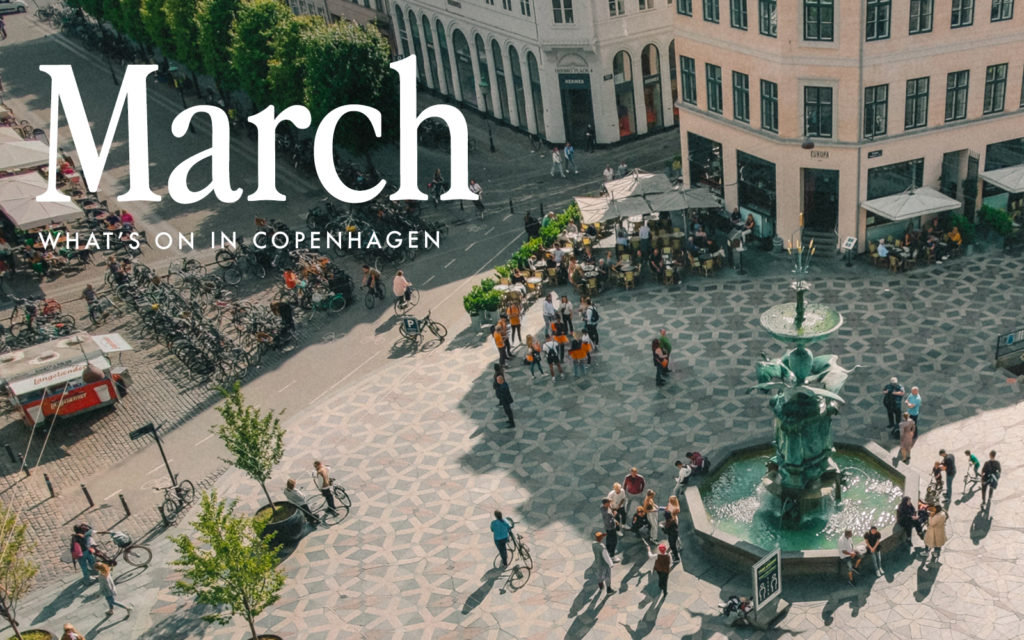 What’s On in Copenhagen: Events in March 2025