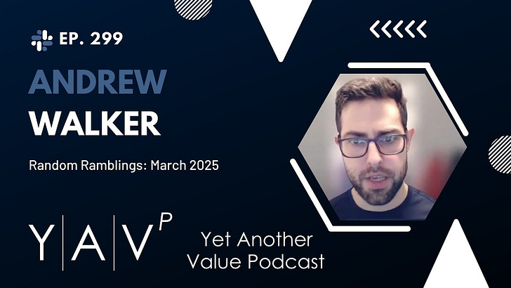 Random Ramblings March 2025: the market sell off, relationships with management teams, corp gov (podcast #299)