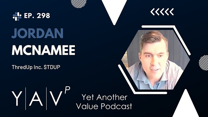 Optimist Fund's Jordan McNamee on ThredUp's value proposition $TDUP (podcast #298)