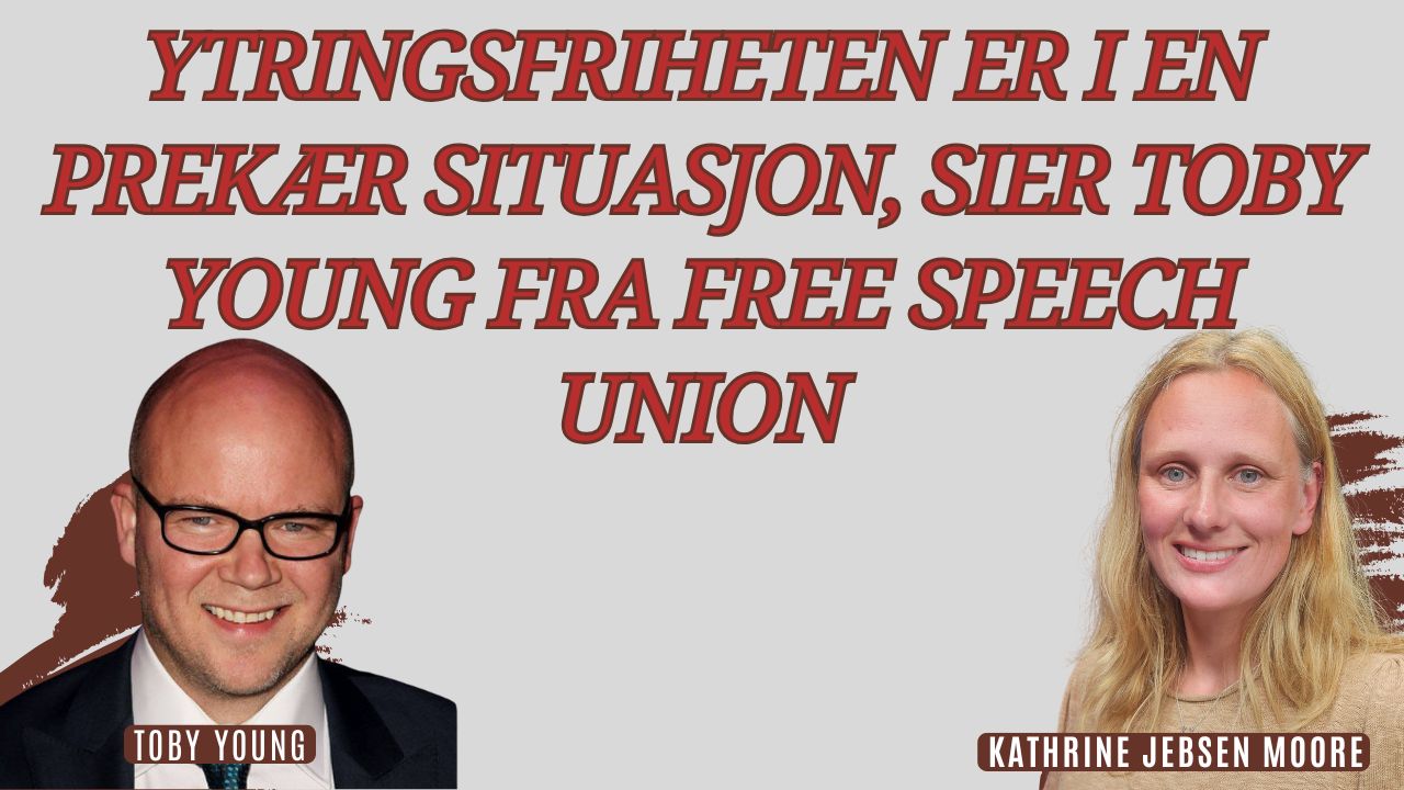Ytringsfriheten er i en prekær situasjon, sier Toby Young fra Free Speech Union